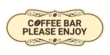 Designer Coffee Bar Please Enjoy Wall or Door Sign