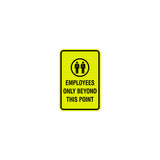 Portrait Round Employees Only Beyond This Point Sign with Adhesive Tape, Mounts On Any Surface, Weather Resistant