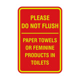 Please Do Not Flush Paper Towels or Feminine Products in Toilets Sign