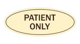 Signs ByLITA Oval Patient Only Sign