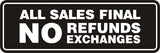 Signs ByLITA Standard All Sales Final No Refunds No Exchanges Sign