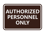 Signs ByLITA Classic Framed Authorized Personnel Only Sign