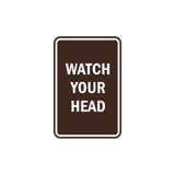 Portrait Round Watch Your Head Sign