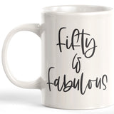 Fifty & Fabulous 11oz Coffee Mug - Funny Novelty Souvenir