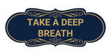 Designer Take a Deep Breath Wall or Door Sign