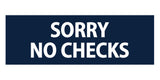 Signs ByLITA Basic Sorry No Checks