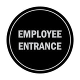 Signs ByLITA Circle Employee Entrance Sign