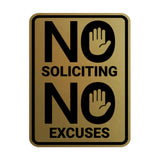 Portrait Round No Soliciting No Excuses Wall or Door Sign