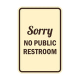 Portrait Round Sorry No Public Restroom Sign