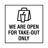 Signs ByLITA Square We Are Open For Take-Out Only Sign