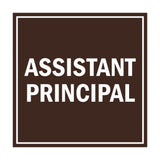 Square Assistant Principal Sign with Adhesive Tape, Mounts On Any Surface, Weather Resistant