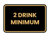 Signs ByLITA Classic Framed 2 Drink Miminum Sign