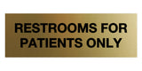 Signs ByLITA Basic Restrooms For Patients Only Sign