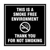 Signs ByLITA Square This is a Smoke Free Environment Thank you for not smoking Sign
