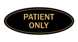 Signs ByLITA Oval Patient Only Sign