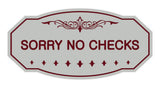 Victorian Sorry No Checks Sign