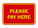 Signs ByLITA Classic Framed Please Pay Here Sign