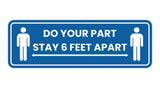 Standard Do Your Part Stay 6 Feet Apart Sign