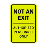 Portrait Round Not An Exit Authorized Personnel Only Sign