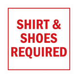 Square Shirt & Shoes Required Sign with Adhesive Tape, Mounts On Any Surface, Weather Resistant