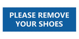 Signs ByLITA Basic Please Remove Your Shoes Sign