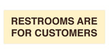 Signs ByLITA Basic Restrooms Are For Customers Sign