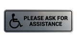 Standard Wheelchair Please Ask For Assistance Sign