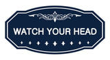 Victorian Watch Your Head Sign
