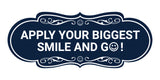 Designer Apply Your Biggest Smile and Go! Wall or Door Sign