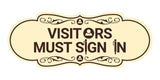 Designer Visitors Must Sign In Wall or Door Sign