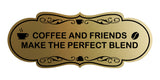 Designer Coffee and Friends Make the Perfect Blend Wall or Door Sign