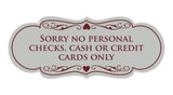 Signs ByLITA Designer Sorry No Personal Checks. Cash or Credit Cards Only Sign