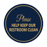 Signs ByLITA Circle Please Help Keep Our Restroom Clean Sign