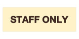 Signs ByLITA Basic Staff Only Sign