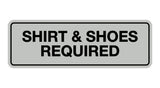 Signs ByLITA Standard Shirt & Shoes Required Sign