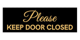 Signs ByLITA Basic Please Keep Door Closed Sign