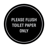 Circle Please Flush Toilet Paper Only Wall or Door Sign