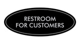 Oval Restroom For Customers Sign