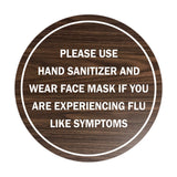 Circle Please Use Hand Sanitizer and Wear Face Mask If You Are Experiencing Flu Like Symptoms Sign