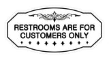 Victorian Restrooms Are For Customers Only Sign