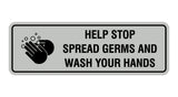 Standard Help Stop Spread Germs And Wash Your Hands Sign