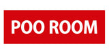 THE POO ROOM Door / Wall Sign