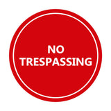 Signs ByLITA Circle No trespassing Sign