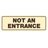 Standard Not An Entrance Sign