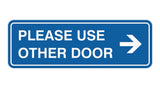 Signs ByLITA Standard Please Use Other Door Right Arrow Sign
