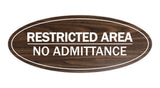 Oval Restricted Area No Admittance Sign