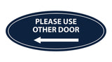 Signs ByLITA Oval Please Use Other Door Left Arrow Sign