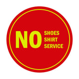 Signs ByLITA Circle No Shoes No Shirt No Service Sign