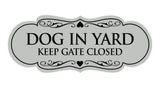 Signs ByLITA Designer Dog In Yard Keep Gate Closed Sign