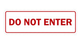 Signs ByLITA Standard Do Not Enter Sign